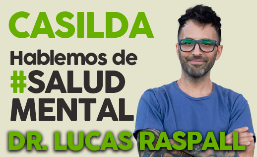 Casilda · Hablemos de #Salud Mental · Dr. Lucas Raspall